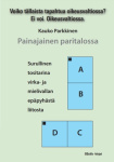 Painajainen paritalossa : surullinen tositarina virka- ja mielivallan epäpyhästä liitosta