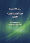 Opettamisen taito : Steinerkoulun opetusmenetelmiä