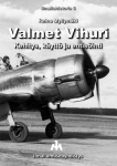 Valmet Vihuri : kehitys, käyttö ja entisöinti