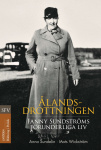 Ålandsdrottningen : Fanny Sundströms förunderliga liv, SFV:s biografiserie nr 23