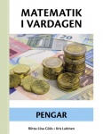 Matematik i vardagen (lättläst) : pengar