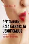 Pettäminen, salarakkaus, uskottomuus : pimeät parisuhteet internetin aikakaudella