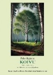 Pehr Kalmin koivu : vanhin koivutieto, sen lähteet ja päivitys nykyaikaan
