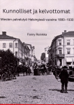 Kunnolliset ja kelvottomat : miesten palvelutyö Helsingissä 1880–1930