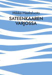 Sateenkaaren varjossa - Romaani