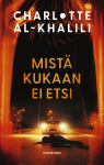 Mistä kukaan ei etsi