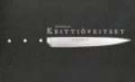KEITTIÖVEITSET kädenjatkeet taidossa ja taiteessa
