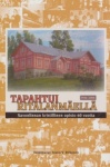 TAPAHTUI RITALANMÄELLÄ 1946-2006  - Savonlinnan kristillinen opisto 60 vuotta