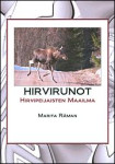 Hirvirunot - Hirvipeijasiten maailma