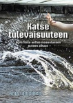 KATSE TULEVAISUUTEEN: hyvä hoito auttaa masentuneen uuteen alkuun