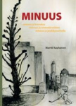 Minuus - minuus ja kasvatus, minuus ja ammatinvalinta, minuus ja joukkueurheilu
