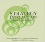Strategy Into Action - People Create the Change