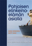 Pohjoisen elinkeinoelämän asialla : Oulun kauppakamari vuosina 1918-2018