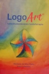 LogoArt® : tarkoituskeskeinen taideterapia