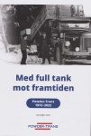 Med full tank mot framtiden : Powder Trans 1972-2022