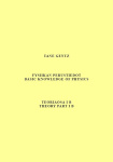 Fysiikan perustiedot. Teoriaosa I B = Basic knowledge of physics. Theory part I B