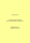 Fysiikan perustiedot. Teoriaosa II A = Basic knowledge of physics. Theory part II A