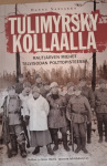 Tulimyrsky Kollaalla : Rautjärven miehet talvisodan polttopisteessä