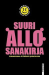 Suuri ällösanakirja - piinakiinaa pitkässä juoksussa