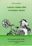 Lapsen vapaa-aika huoltajan silmin - Perhebarometri 2001