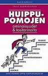 Huippupomojen ominaisuudet & tositarinoita