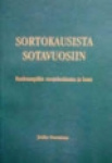 Sortokausista sotavuosiin - Kankaanpään suojeluskunta ja lotat