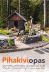 Pihakiviopas : suunnittelu, materiaalit, rakentaminen, hoito