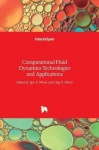 Computational Fluid Dynamics - Technologies and Applications