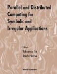 Parallel And Distributed Computing For Symbolic And Irregular Applications - Proceedings Of The International Workshop Pdsia â€™