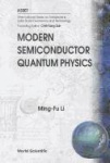 MODERN SEMICONDUCTOR QUANTUM PHYSICS