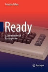 Ready - A Commodore 64 Retrospective