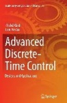 Advanced Discrete-Time Control : Designs and Applications