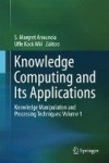 Knowledge Computing and Its Applications : Knowledge Manipulation and Processing Techniques: Volume 1