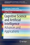 Cognitive Science and Artificial Intelligence - Advances and Applications