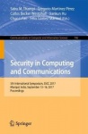 Security in Computing and Communications : 5th International Symposium, SSCC 2017, Manipal, India, September 13–16, 2017,