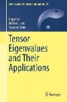 Tensor Eigenvalues and Their Applications