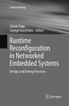 Runtime Reconfiguration in Networked Embedded Systems - Design and Testing Practices