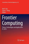 Frontier Computing : Theory, Technologies and Applications FC 2016