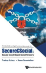 SECURECSOCIAL: SECURE CLOUD-BASED SOCIAL NETWORK