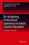 Re-imagining Professional Experience in Initial Teacher Education : Narratives of Learning