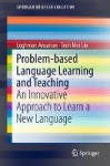 Problem-based Language Learning and Teaching - An Innovative Approach to Learn a New Language