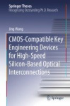 CMOS-Compatible Key Engineering Devices for High-Speed Silicon-Based Optical Interconnections