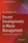 Recent Developments in Waste Management - Select Proceedings of Recycle 2018