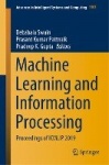 Machine Learning and Information Processing - Proceedings of ICMLIP 2019