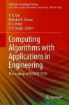 Computing Algorithms with Applications in Engineering - Proceedings of ICCAEEE 2019