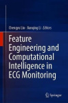 Feature Engineering and Computational Intelligence in ECG Monitoring