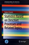 Statistics Based on Dirichlet Processes and Related Topics