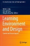 Learning Environment and Design : Current and Future Impacts