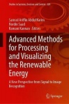 Advanced Methods for Processing and Visualizing the Renewable Energy : A New Perspective from Signal to Image Recognition