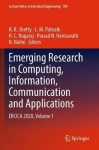 Emerging Research in Computing, Information, Communication and Applications : ERCICA 2020, Volume 1